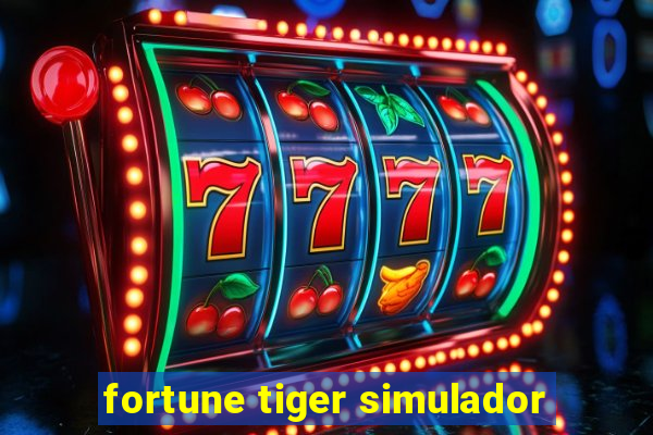 fortune tiger simulador